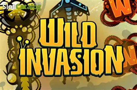  wild invasion slot